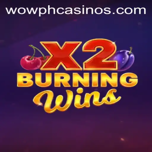 Exploring the Electrifying World of BurningWinsX2: A WOWPH Phenomenon