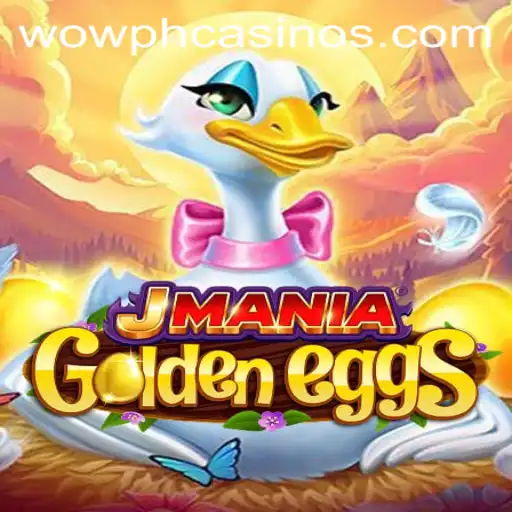 Discover the Thrills of JManiaGoldenEggs with WOWPH