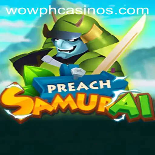 PreachSamurai: A Journey into the Mystical World of WOWPH