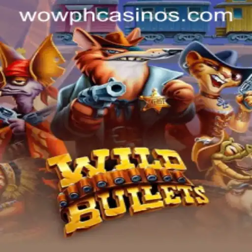 WildBullets: Explore the Thrills of WOWPH in this Action-Packed Adventure